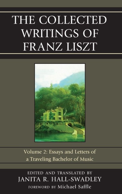 Collected Writings of Franz Liszt - 