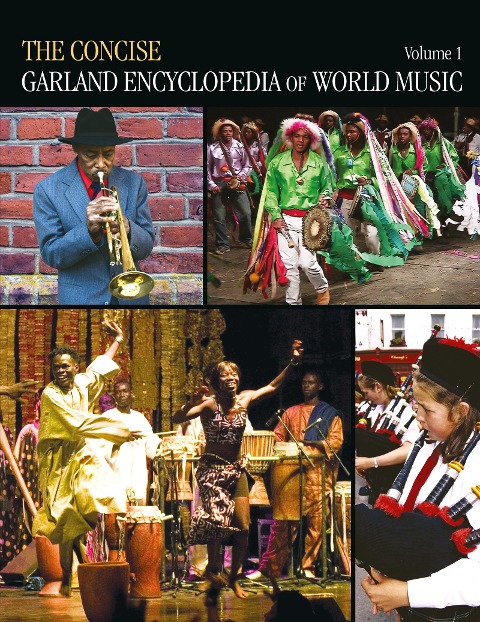 The Concise Garland Encyclopedia of World Music, Volume 1 - Garland Encyclopedia of World Music