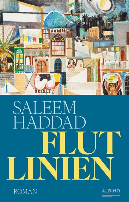 Flutlinien - Saleem Haddad