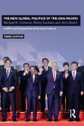 Cover-Bild zum Titel 'The New Global Politics of the Asia-Pacific' von 'Michael K. Connors, Jörn Dosch, Rémy Davison'