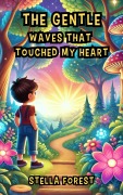Cover-Bild zum Titel 'The Gentle Waves That Touched My Heart' von 'Stella Forest'