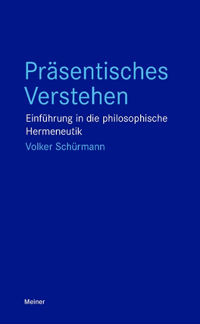 Präsentisches Verstehen - Volker Schürmann