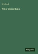 Cover-Bild zum Titel 'Arthur Schopenhauer' von 'Otto Busch'