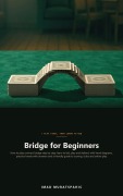 Cover-Bild zum Titel 'Bridge for Beginners' von 'Imad Muratspahic'