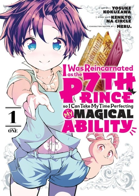 I Was Reincarnated as the 7th Prince So I Can Take My Time Perfecting My Magical Ability 1 - 