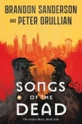 Cover-Bild zum Titel 'Songs of the Dead' von 'Brandon Sanderson, Peter Orullian'