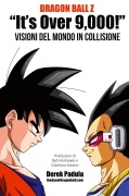 Cover-Bild zum Titel 'Dragon Ball Z "It's Over 9,000!" Visioni del mondo in collisione' von 'Derek Padula'