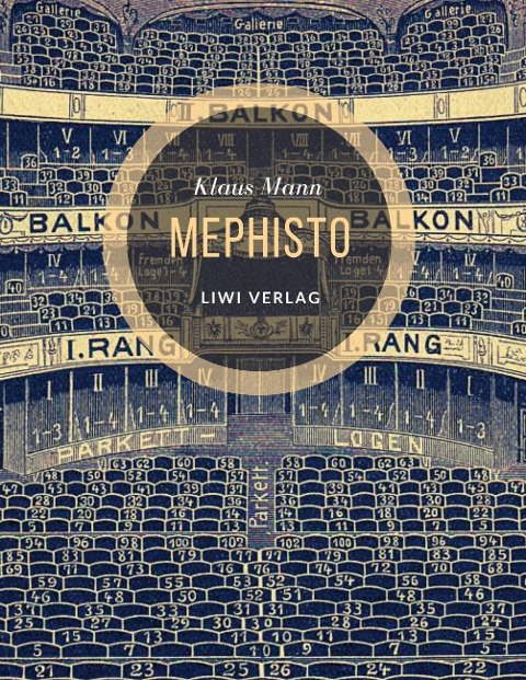 Mephisto. Roman einer Karriere - Klaus Mann