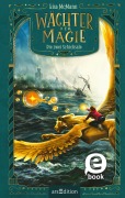 Cover-Bild zum Titel 'Wächter der Magie - Die zwei Schicksale (Wächter der Magie 2)' von 'Lisa McMann'