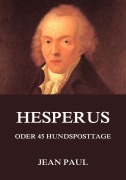 Cover-Bild zum Titel 'Hesperus oder 45 Hundsposttage' von 'Jean Paul'