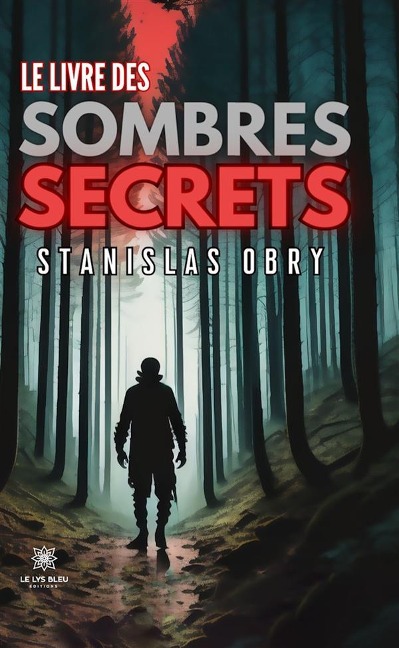 Le livre des sombres secrets - Stanislas Obry