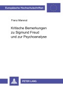 Cover-Bild zum Titel 'Kritische Bemerkungen zu Sigmund Freud und zur Psychoanalyse' von 'Franz Marenzi'