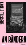 Cover-Bild zum Titel 'An Rändern' von 'Angelo Tijssens'