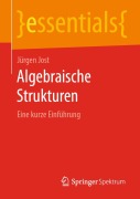 Cover-Bild zum Titel 'Algebraische Strukturen' von 'Jürgen Jost'
