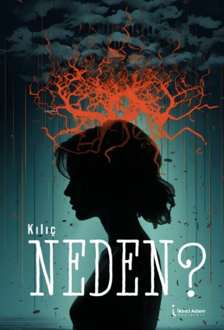 Neden - Sibel Kilic