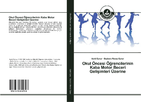 Okul Öncesi Ö¿rencilerinin Kaba Motor Beceri Geli¿imleri Üzerine - Aytül Eynur, Baybars Recep Eynur