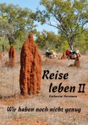 Cover-Bild zum Titel 'Reise leben II' von 'Katharina Herrmann'