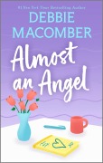 Cover-Bild zum Titel 'Almost an Angel' von 'Debbie Macomber'