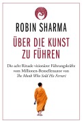 Cover-Bild zum Titel 'Über die Kunst zu führen' von 'Robin Sharma'