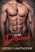 To Be Desired (The Fateful Encounter Series) - Krissy Hawthorne