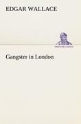 Gangster in London - Edgar Wallace