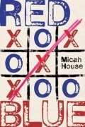 Cover-Bild zum Titel 'RED/BLUE' von 'Micah House'
