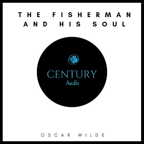The Fisherman and His Soul - Oscar Wilde