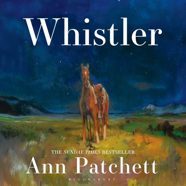 Whistler - Ann Patchett