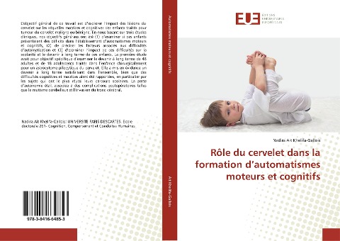 Rôle du cervelet dans la formation d¿automatismes moteurs et cognitifs - Nadira Ait Khelifa-Gallois