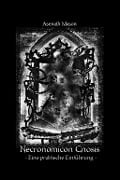 Cover-Bild zum Titel 'Necronomicon Gnosis' von 'Asenath Mason'