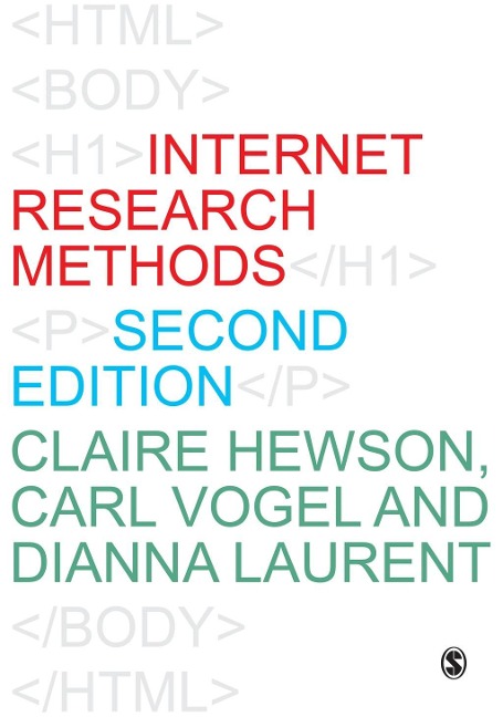 Internet Research Methods - Claire Hewson, Carl Vogel, Dianna Laurent