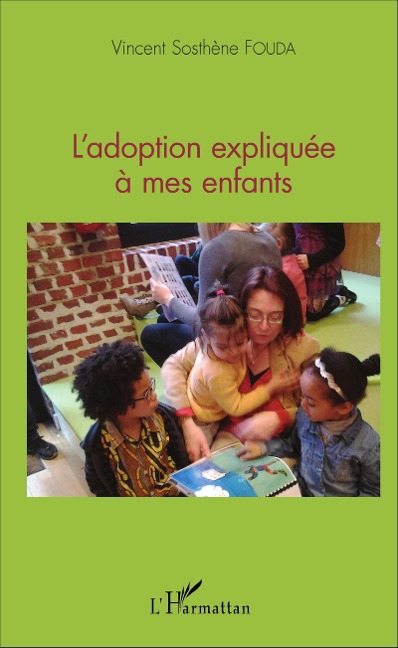 L'adoption expliquée à mes enfants - Vincent Sosthène Fouda Essomba