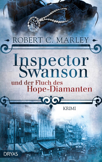 Inspector Swanson und der Fluch des Hope-Diamanten - Robert C. Marley