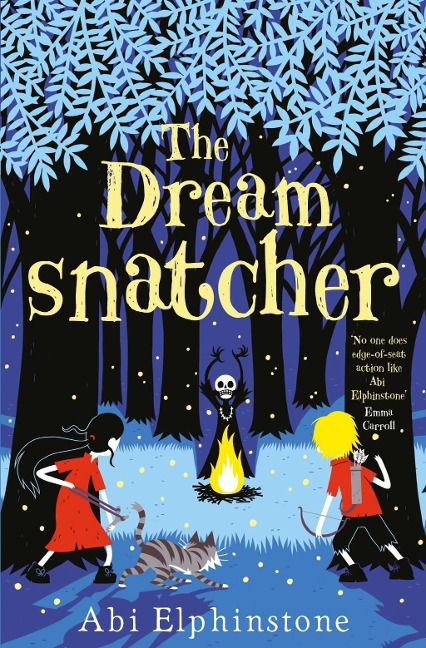 The Dreamsnatcher - Abi Elphinstone