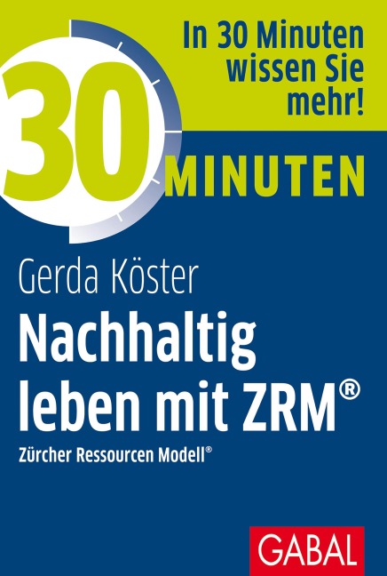 30 Minuten Nachhaltig leben mit ZRM® - Gerda Köster