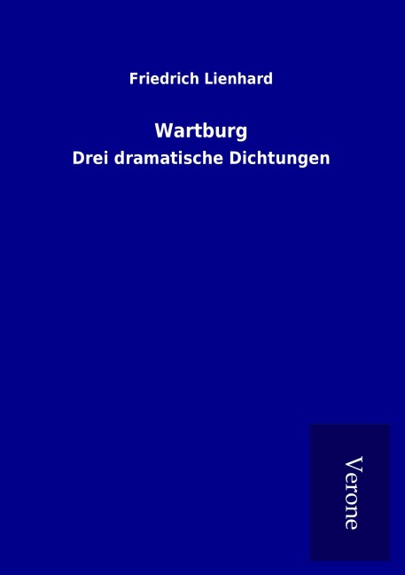 Wartburg - Friedrich Lienhard