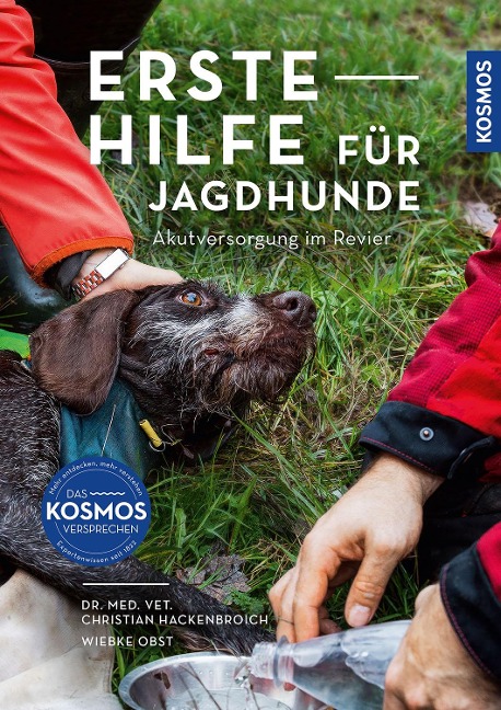 Erste Hilfe für Jagdhunde - Christian Hackenbroich, Wiebke Obst