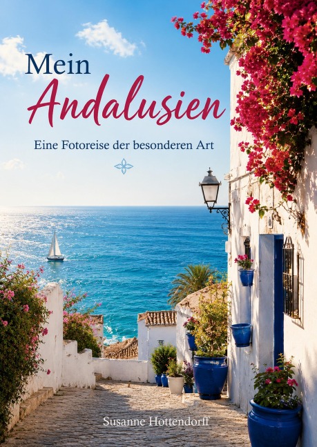 Mein Andalusien - Susanne Hottendorff