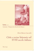 Cover-Bild zum Titel 'Città e rovine letterarie nel XVIII secolo italiano' von ''
