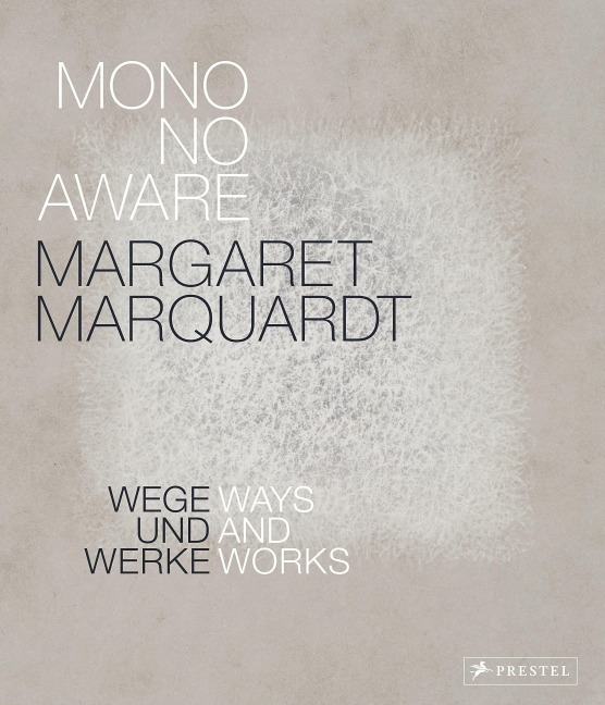 Margaret Marquardt Mono No Aware - Margaret Marquardt, Arnold Stadler