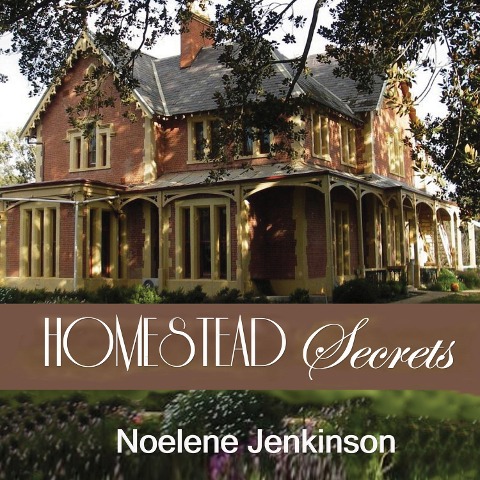 Homestead Secrets - Noelene Jenkinson