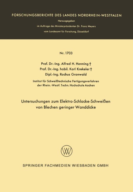 Untersuchungen zum Elektro-Schlacke-Schweißen von Blechen geringer Wanddicke - Alfred Hermann Henning
