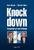 Knockdown  Menschheit auf dem Prüfstand - Günther Mayr, Hans Bürger