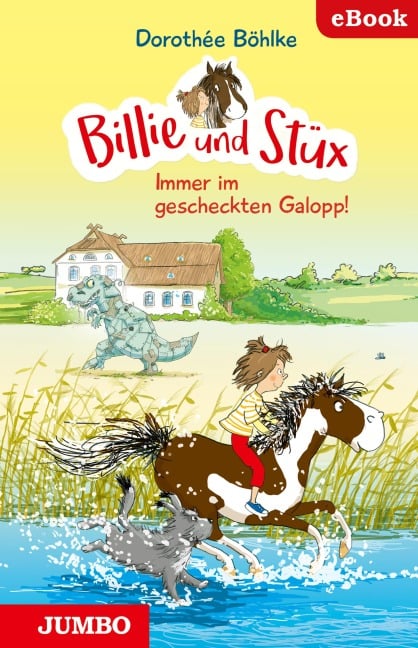 Billie und Stüx. Immer im gescheckten Galoppt! [2] - Dorothée Böhlke