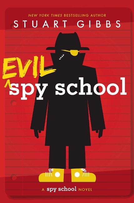 Evil Spy School - Stuart Gibbs