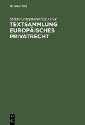 Cover-Bild zum Titel 'Textsammlung Europäisches Privatrecht' von ''