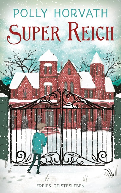 Super reich - Polly Horvath
