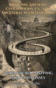 Cover-Bild zum Titel 'Generational Mapping Through Phases: Bridging Ancient Civilizations, U.S. and Ancestral Pueblo History' von 'Michael A. Susko'