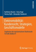 Cover-Bild zum Titel 'Elektromobilität: Kundensicht, Strategien, Geschäftsmodelle' von 'Karlheinz Bozem, Alexander Haubrock, Verena Rath, Anna Nagl'
