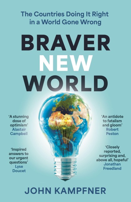Braver New World - John Kampfner